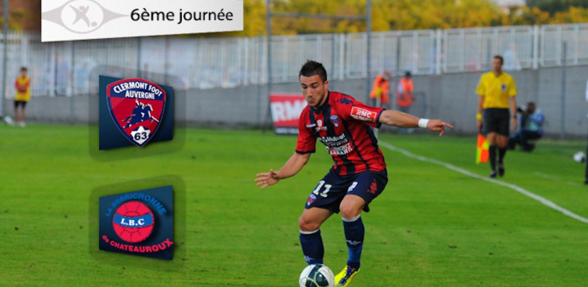 Clermont – Châteauroux, samedi à 14h30 Clermont – Châteauroux, samedi à 14h30