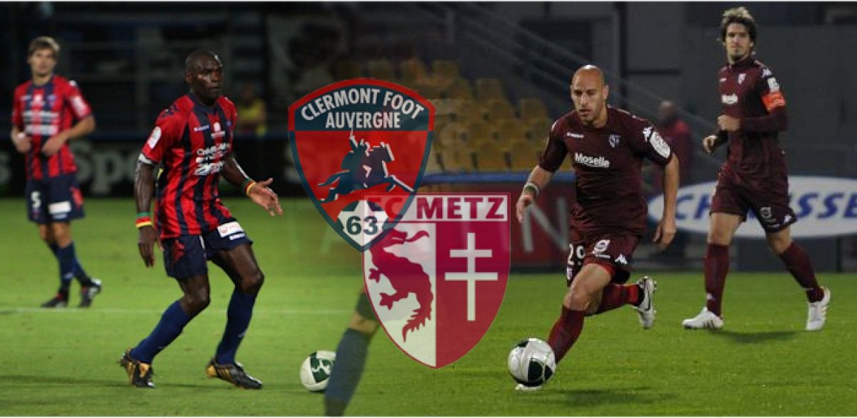 Prochain match : Clermont / Metz Prochain match : Clermont / Metz